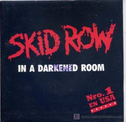 Skid Row (USA) : In a Darkened Room